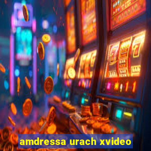 amdressa urach xvideo